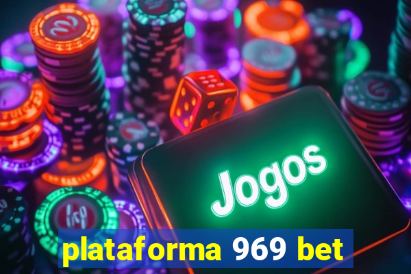 plataforma 969 bet